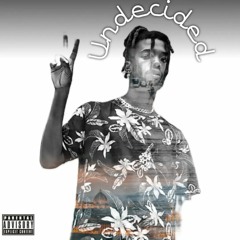 Undecided