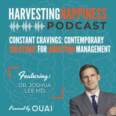 Constant Cravings: Contemporary Solutions for Addiction Management with Dr. Joshua Lee MD