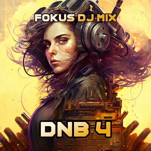 FOKUS DJ MIX - DNB vol 4