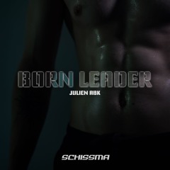 FREE DL | Julien ABK - Born Leader