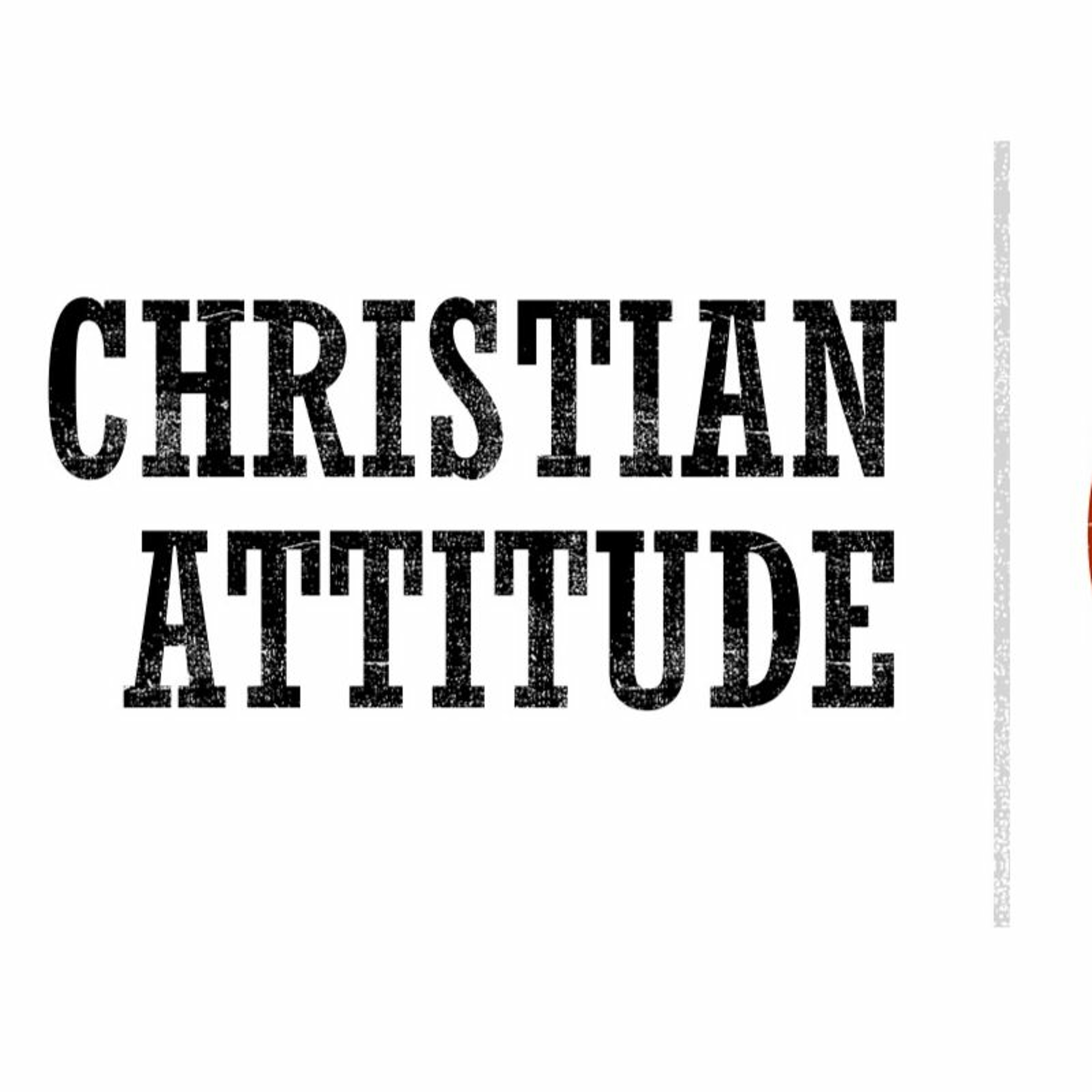 December 27, 2020 | Christian Attitude | Pastor Dennis Fay episode artwork