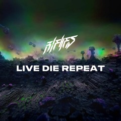 Rifhes - Live Die Repeat