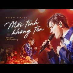 Mối Tình Không Tên  Đình Nguyễn X Lê Chí Trung  Quốc Thiên Cover