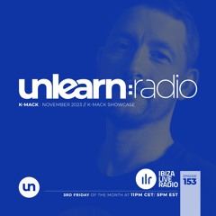 Doc Brown // Unlearn:Radio #153 (K-Mack Guestmix)