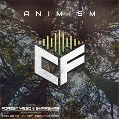 Forest Weed & Sharshar - Animism (Facundo Sosa Remix) Preview