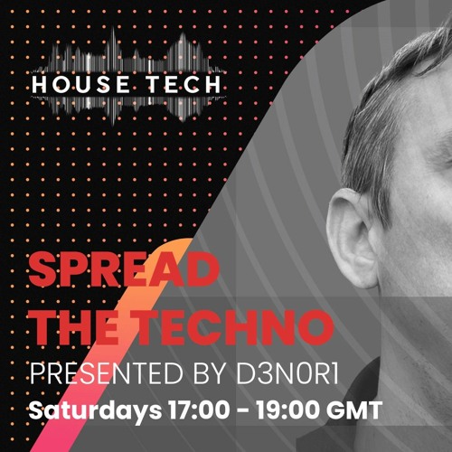 Spread The Techno D3N0R1 0192 HouseTech Radio Live 01-04-2023