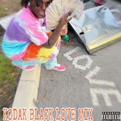 #KodakBlackLoveMix
