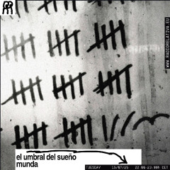 Radio Relativa x Munda - el umbral del sueño [07-2025]