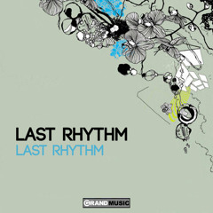 Last Rhythm (Original Remastered Mix)