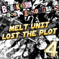 Melt Unit - Lost The Plot