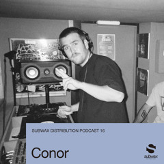 Subwax Distribution Podcast 16 - Conor [AGT Records]