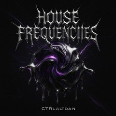 House Frequencies