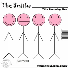 The Smiths - This Charming Man (Techno Pandereta Remix)