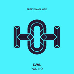 HLS325 LVVL - You No (Original Mix)