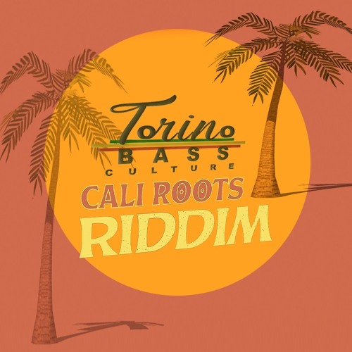 Stream Torino Bass Culture - Reggae Sunshine (cali roots ridden) by Torino  Bass Culture | Listen online for free on SoundCloud