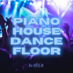 Piano House Dancefloor Mix