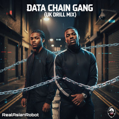 Cipher G - Data Chain Gang (UK Drill Mix)