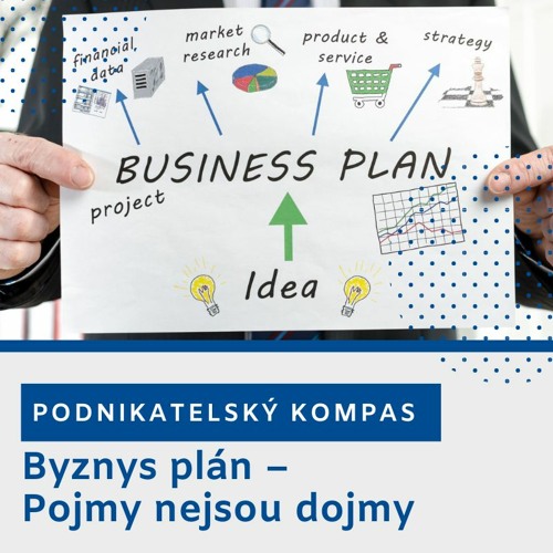Byznys plán – Pojmy nejsou dojmy | Podnikatelský kompas
