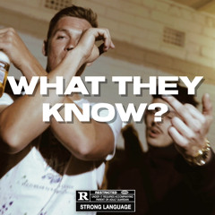 WHAT THEY KNOW ft. ESTAE