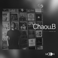 mooncast 06 : Chaou.B