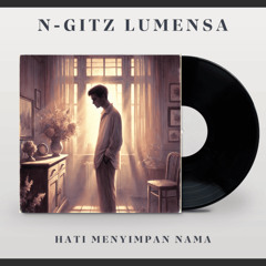 HATI MENYIMPAN NAMA