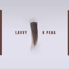 Lavvy - K Pena