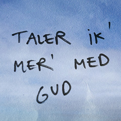 Taler ik' mer' med Gud