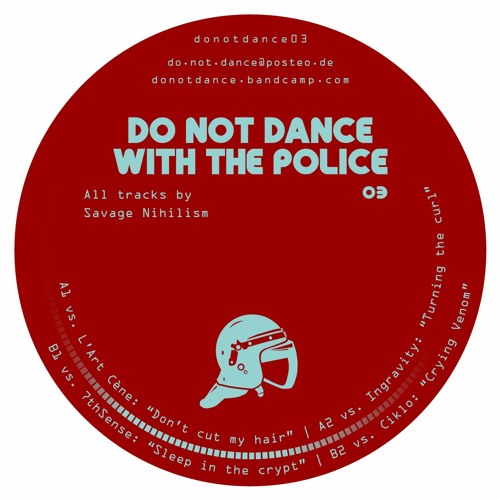 Savage Nihilism & L'Art Cène - Don't Cut My Hair ||donotdance03|| A1