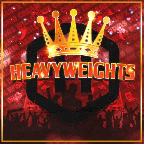 HYPEDDIT HEAVYWEIGHTS - DANFX/WILLO/RIVAS/BNM/CREAM [HYPEDDIT TECH HOUSE #3]