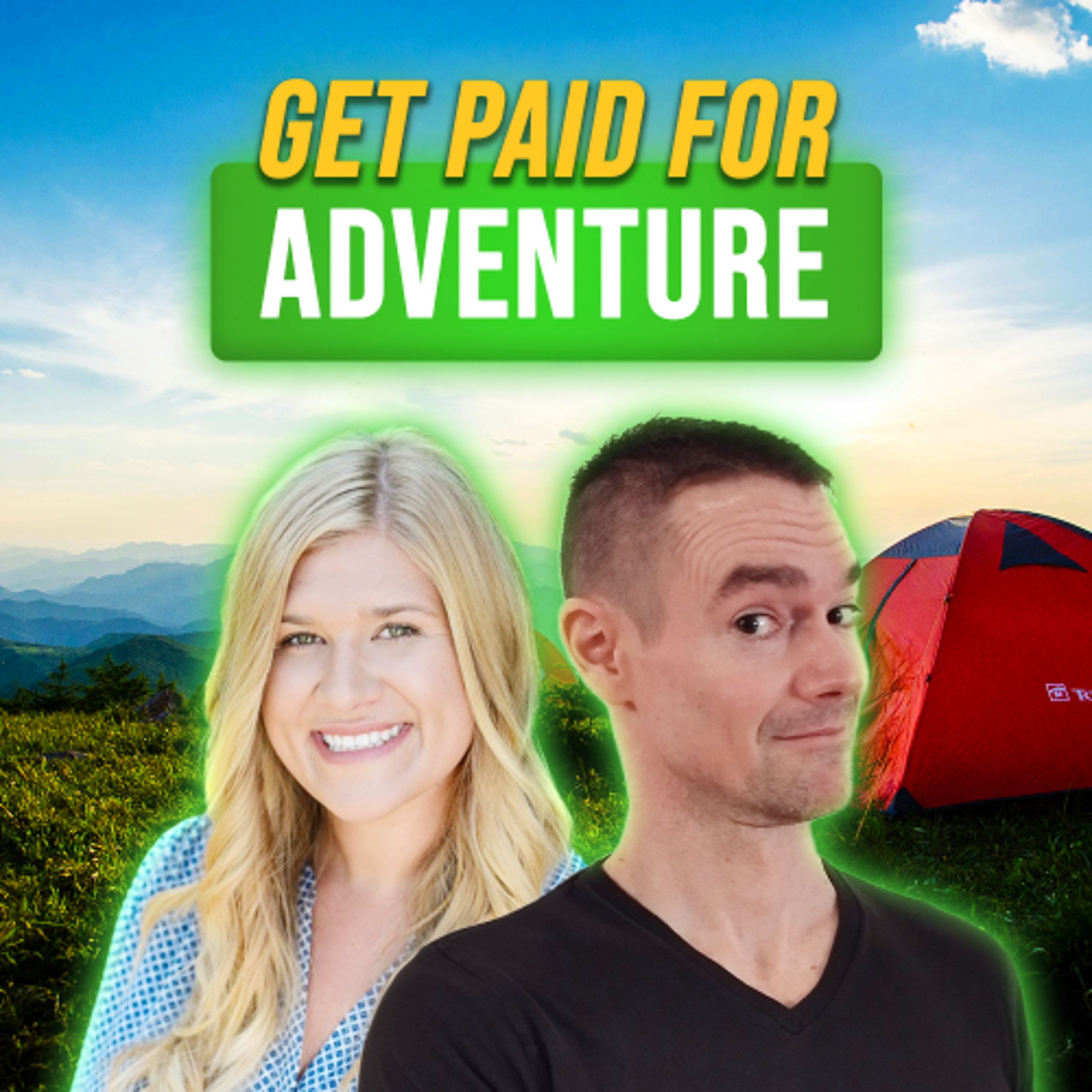 cover of episode “I Get Paid to Have Adventures”: Building a Business Around Your Passions