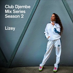 Club Djembe Mix Series: Lizey