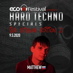 Matthew@ECO Festival - Hardtechno Specials (LIVE Stream Edition vol.2) 09.05.2020
