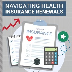 Navigating Health Insurance Renewals