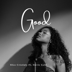 Good (feat. Stevie Gold)