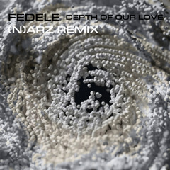 Fedele - Depth of Our Love ((N)ARZ Unofficial Remix)