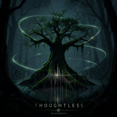 Thoughtless