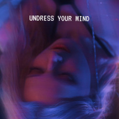 May Zoean - Undress Your Mind (NOLIV REMIX)