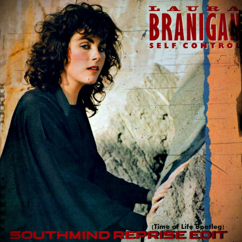 Stream Laura Branigan - Self Control (Southmind Reprise Edit) by