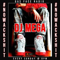 DJ Mega #NoWackShit - Episode 134 (10 - 01 - 2023)