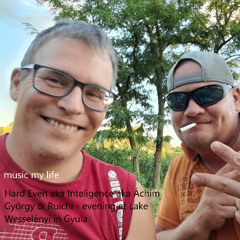 Hard Even aka Inteligence aka Áchim György & Ruichi - evening at Lake Wesselényi in Gyula