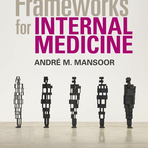 [PDF] Frameworks for Internal Medicine {fulll|online|unlimite)
