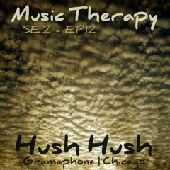 Music Therapy SE.2 | EP.12 - Hush Hush