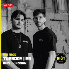 AnG B2b DONK - Dj Set Techno 4 Decks - 297 - Riot.scampia
