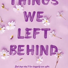 (Download PDF) Things We Left Behind (Knockemout #3) - Lucy Score