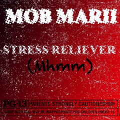 MOB Marii - Stress reliever