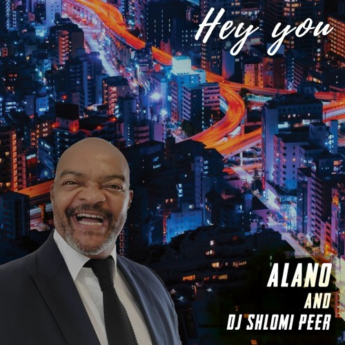 Hey You -Alano &dj shlomi peer
