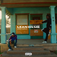 Lean On Me (Mac-K x Latrell De’Sean)