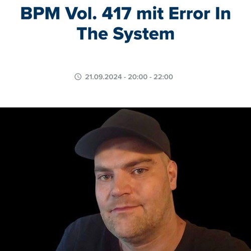 BPM Vol. 417 mit Error In The System (BRF Radio, 21-09-2024)