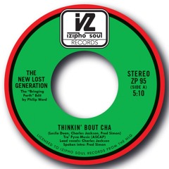 THE NEW LOST GENERATION - THINKIN' BOUT CHA