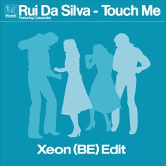 Touch Me (XEON (BE) EDIT)